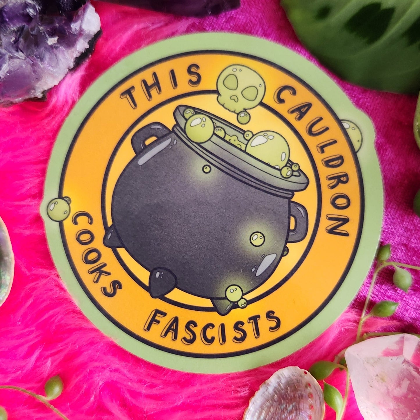This Cauldron Cooks Fascists - Sticker