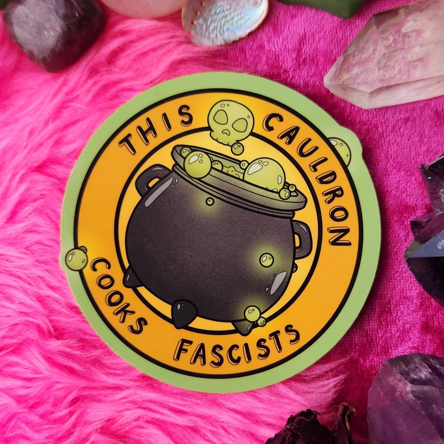 This Cauldron Cooks Fascists - Sticker